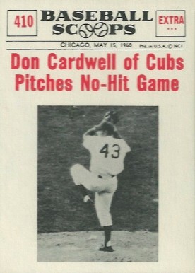 1961 Nu-Card Baseball Scoops Don Cardwell of Cubs Pitches No-Hit Game #410 Baseball Card