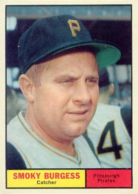 1961 Topps Smoky Burgess #461 Baseball Card
