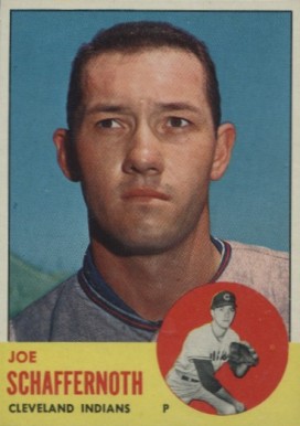 1963 Topps Joe Schaffernoth #463 Baseball Card