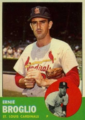 1963 Topps Ernie Broglio #313 Baseball Card