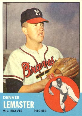 1963 Topps Denver Lemaster #74 Baseball Card
