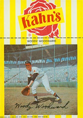 1967 Kahn's Wieners Woody Woodward # Baseball Card