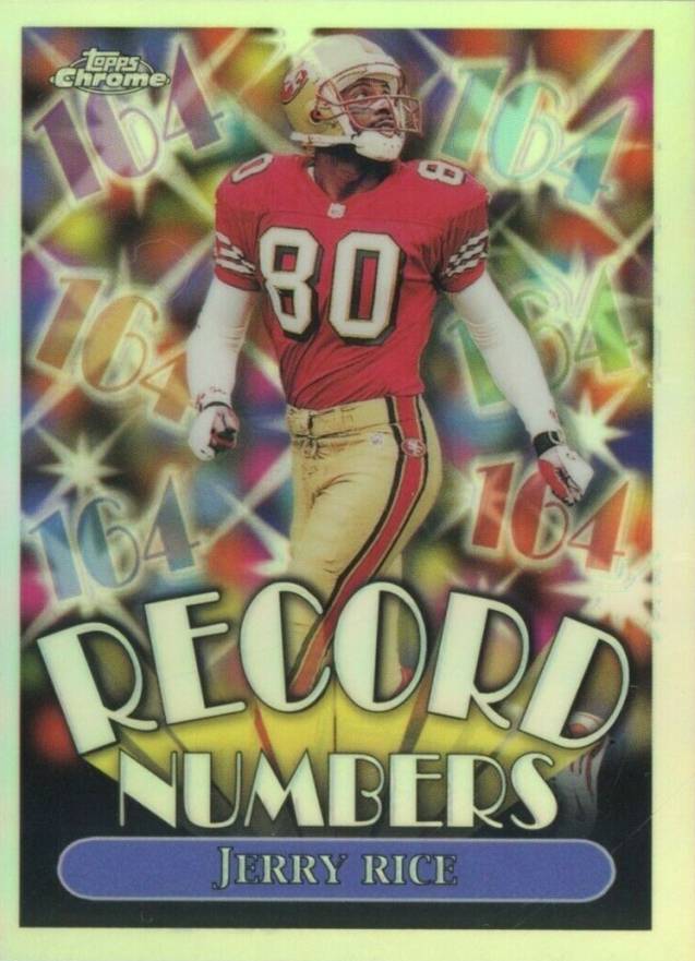 1999 Topps Chrome Record Numbers Jerry Rice #RN8 Football Card