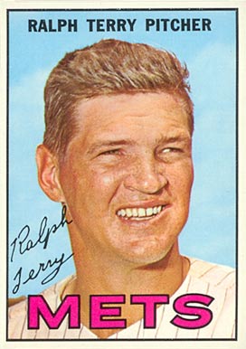 1967 Topps Ralph Terry #59 Baseball Card