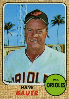 1968 Topps Hank Bauer #513 Baseball Card