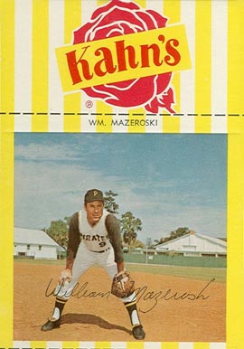 1969 Kahn's Wieners Bill Mazeroski # Baseball Card