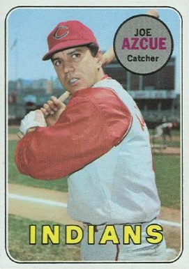 1969 Topps Joe Azcue #176 Baseball Card
