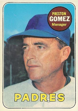 1969 Topps Preston Gomez #74 Baseball Card