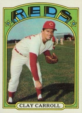 1972 Topps Clay Carroll #311 Baseball Card