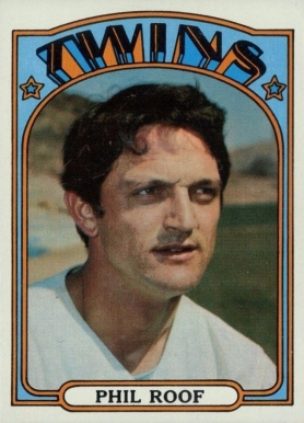 1972 Topps Phil Roof #201 Baseball Card