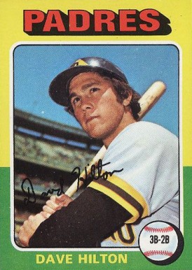 1975 Topps Dave Hilton #509 Baseball Card