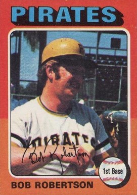 1975 Topps Bob Robertson #409 Baseball Card