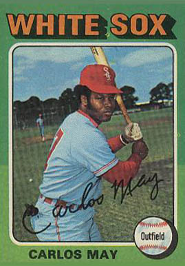 1975 Topps Carlos May #480 Baseball Card