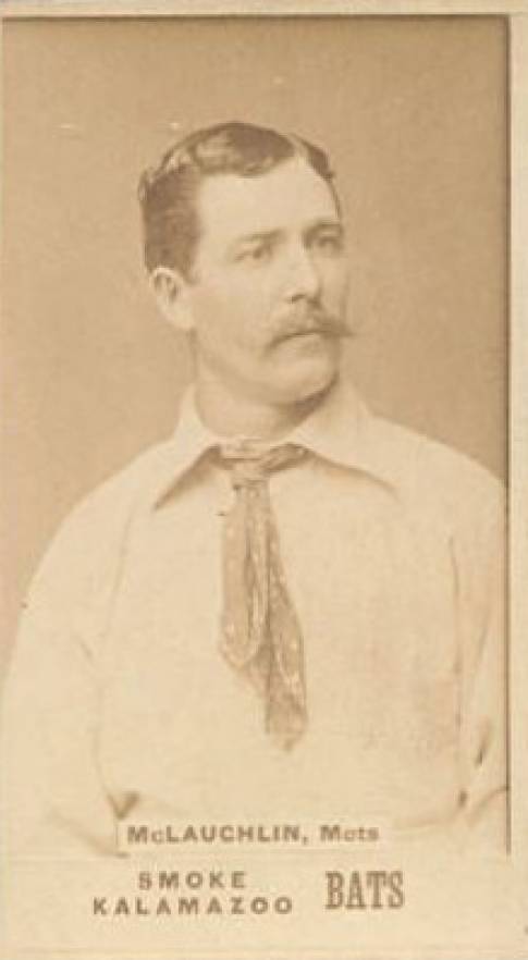 1887 Kalamazoo Bats Tom McLaughlin # Baseball Card