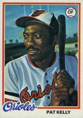 1978 Topps Pat Kelly #616 Baseball Card