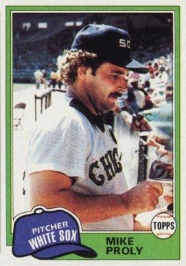 1981 Topps Mike Proly #83 Baseball Card