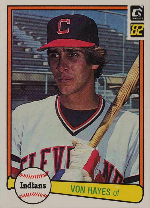 1982 Donruss Von Hayes #237 Baseball Card