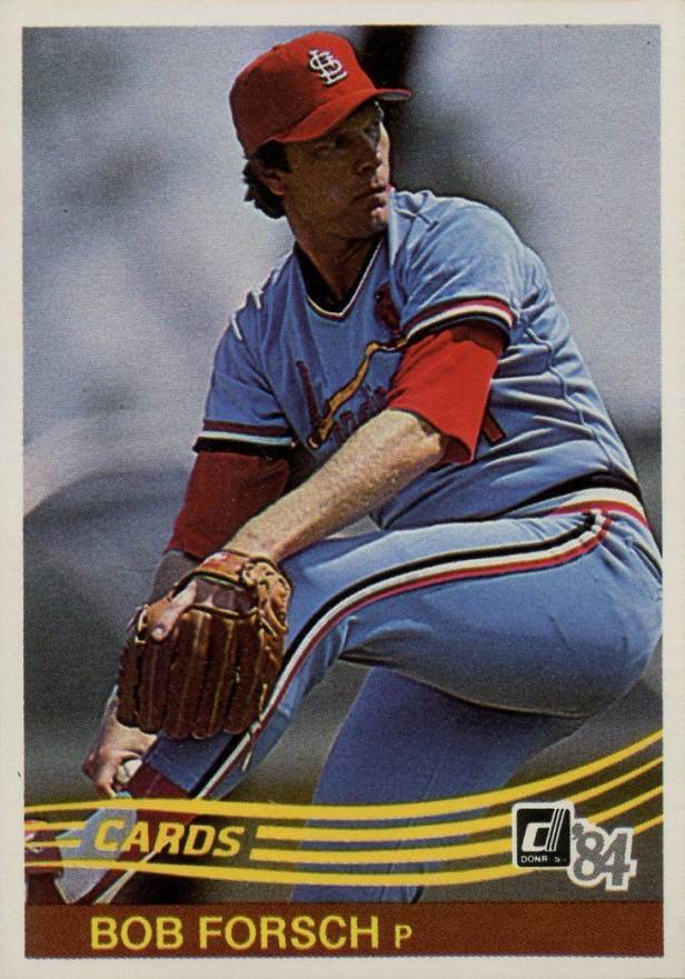1984 Donruss Bob Forsch #168 Baseball Card