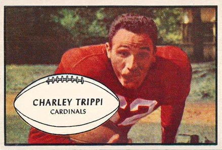 1953 Bowman Charley Trippi #17 Football Card