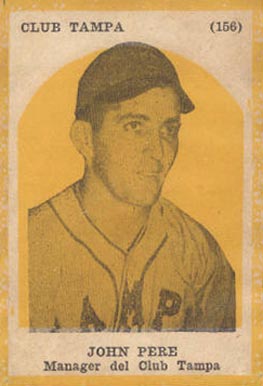 1946 Propagandas Monteil Los Reyes del Deporte John Pere #156 Baseball Card