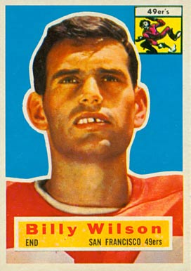 1956 Topps Billy Wilson #62 Football Card