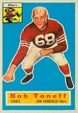 1956 Topps Bob Toneff #98 Football Card