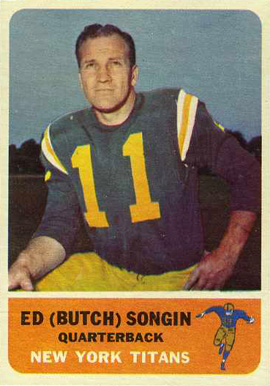 1962 Fleer Ed (Butch) Songin #63 Football Card