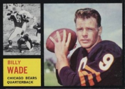 1962 Topps Billy Wade #13 Football Card