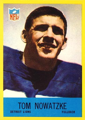 1967 Philadelphia Tom Nowatzke #69 Football Card