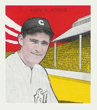 1933 Tattoo Orbit Mark A. Koenig # Baseball Card