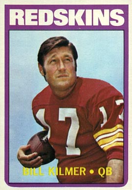 1972 Topps Bill Kilmer #18 Football Card