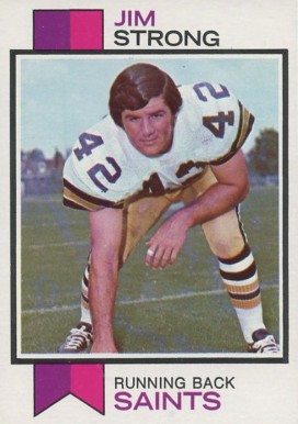1973 Topps Jim Strong #523 Football Card
