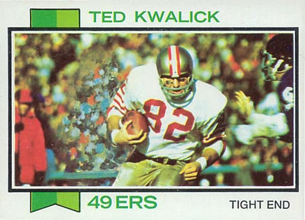 1973 Topps Ted Kwalick #330 Football Card