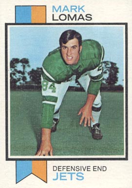 1973 Topps Mark Lomas #302 Football Card