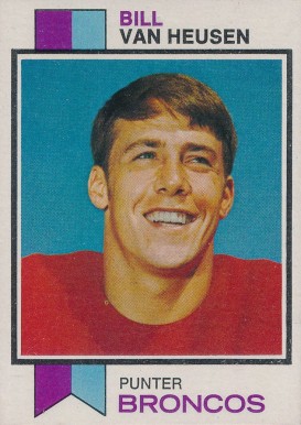 1973 Topps Bill Van Heusen #128 Football Card