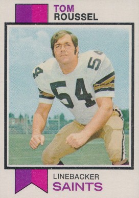 1973 Topps Tom Roussel #102 Football Card
