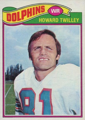 1977 Topps Howard Twilley #464 Football Card