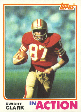 1982 Topps Dwight Clark #479 Football Card