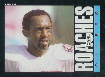 1985 Topps Carl Roaches #254 Football Card