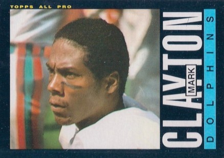 1985 Topps Mark Clayton #308 Football Card