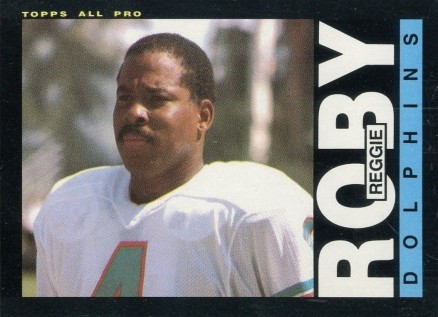 1985 Topps Reggie Roby #317 Football Card