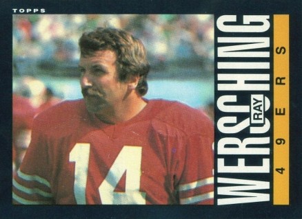 1985 Topps Ray Wersching #164 Football Card