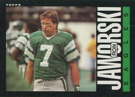 1985 Topps Ron Jaworski #132 Football Card
