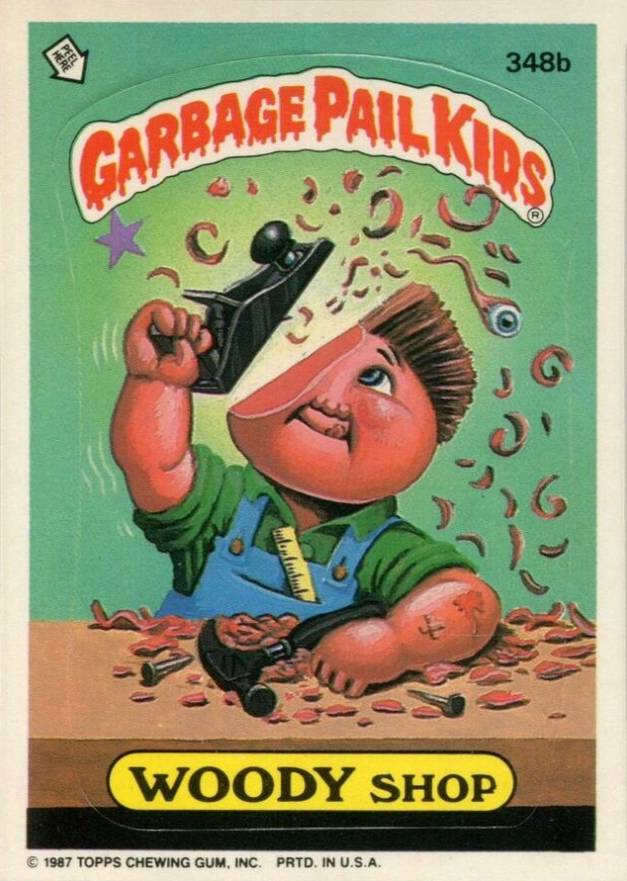 1987 Garbage Pail Kids Stickers Woody Shop #348b Non-Sports Card
