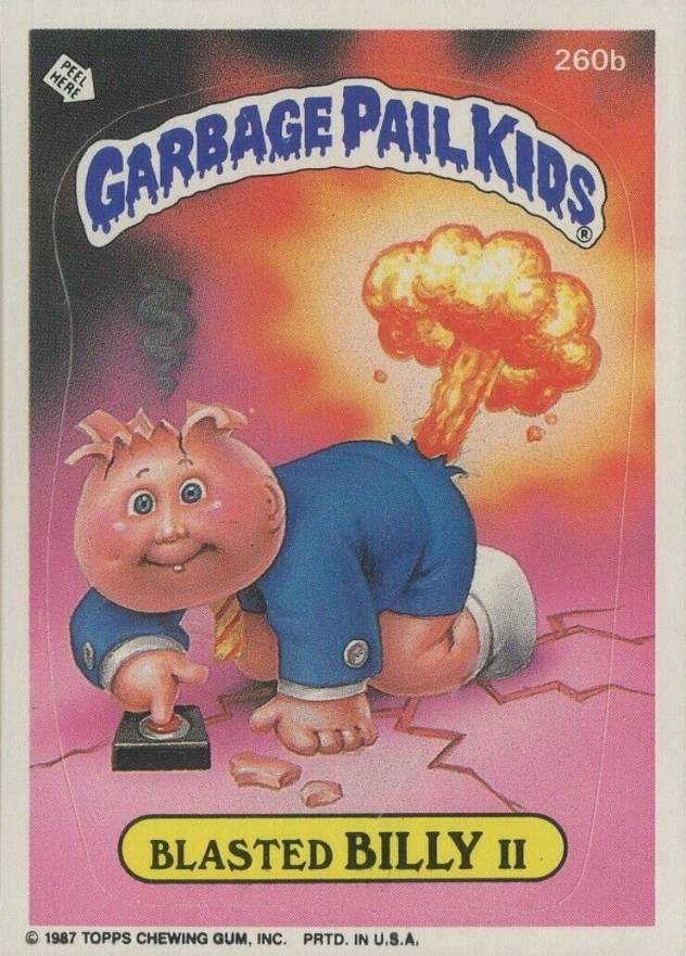 1987 Garbage Pail Kids Stickers Blasted Billy II #260b Non-Sports Card