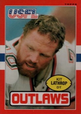 1985 Topps USFL Kit Lathrop #4 Football Card