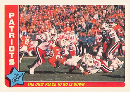 1985 Fleer Team Action Patriots-The only place to go is down #50 Football Card