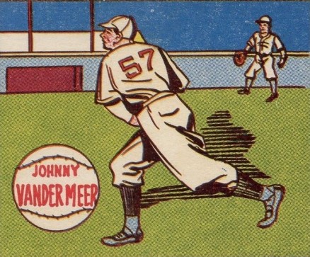 1943 M.P. & Co. Johnny Vander Meer # Baseball Card