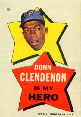 1967 Topps Pirates Stickers Donn Clendenon is my Hero #30 Baseball Card