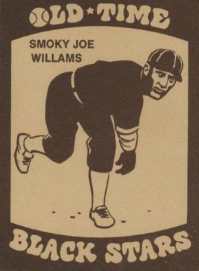 1974 Laughlin Old-Time Black Stars Smoky Joe Williams #1 Baseball Card